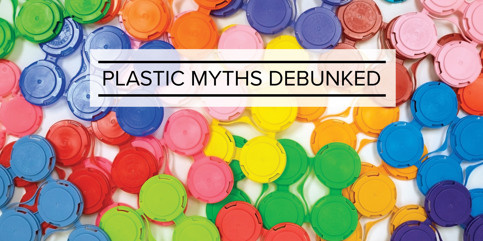 UK INSIGHT: Debunking Myths in the UK on Plastic, Packaging and